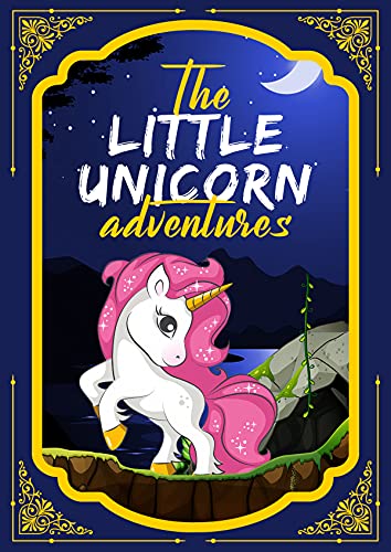 Free: The Little Unicorn Adventures: Meaningful Bedtime Stories for Children