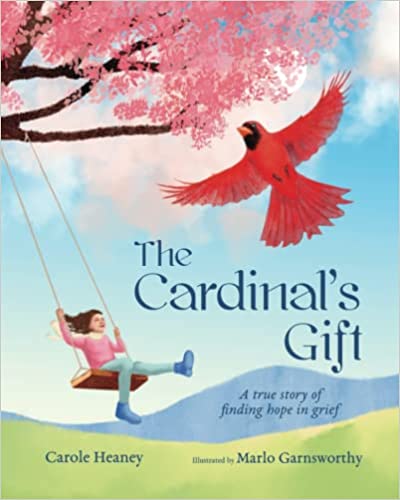Free: The Cardinal’s Gift-A True Story of Finding Hope in Grief