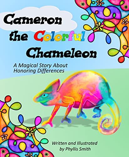 Free: Cameron the Colorful Chameleon:  A Magical Story About Honoring Differences