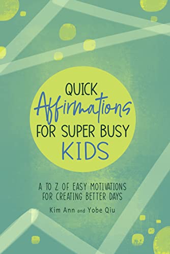Free: Quick Affirmations for Super Busy Kids