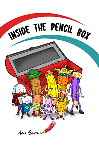 Free: Inside the Pencil Box: A Colorful Children’s Book About the Powers of Teamwork & Friendship as a Story for Kindergarten, 1st Grade, 2nd Grade, 3rd Grade, 4th Grade, Elementary Kids Ages 5 6 7 8 9