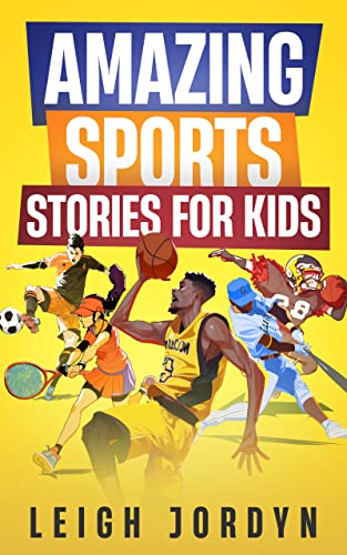Free: Amazing Sports Stories for Kids