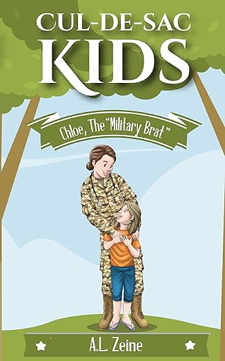 Chloe the “Military Brat” (Cul-de-sac Kids Book 1) - Kids Books and more